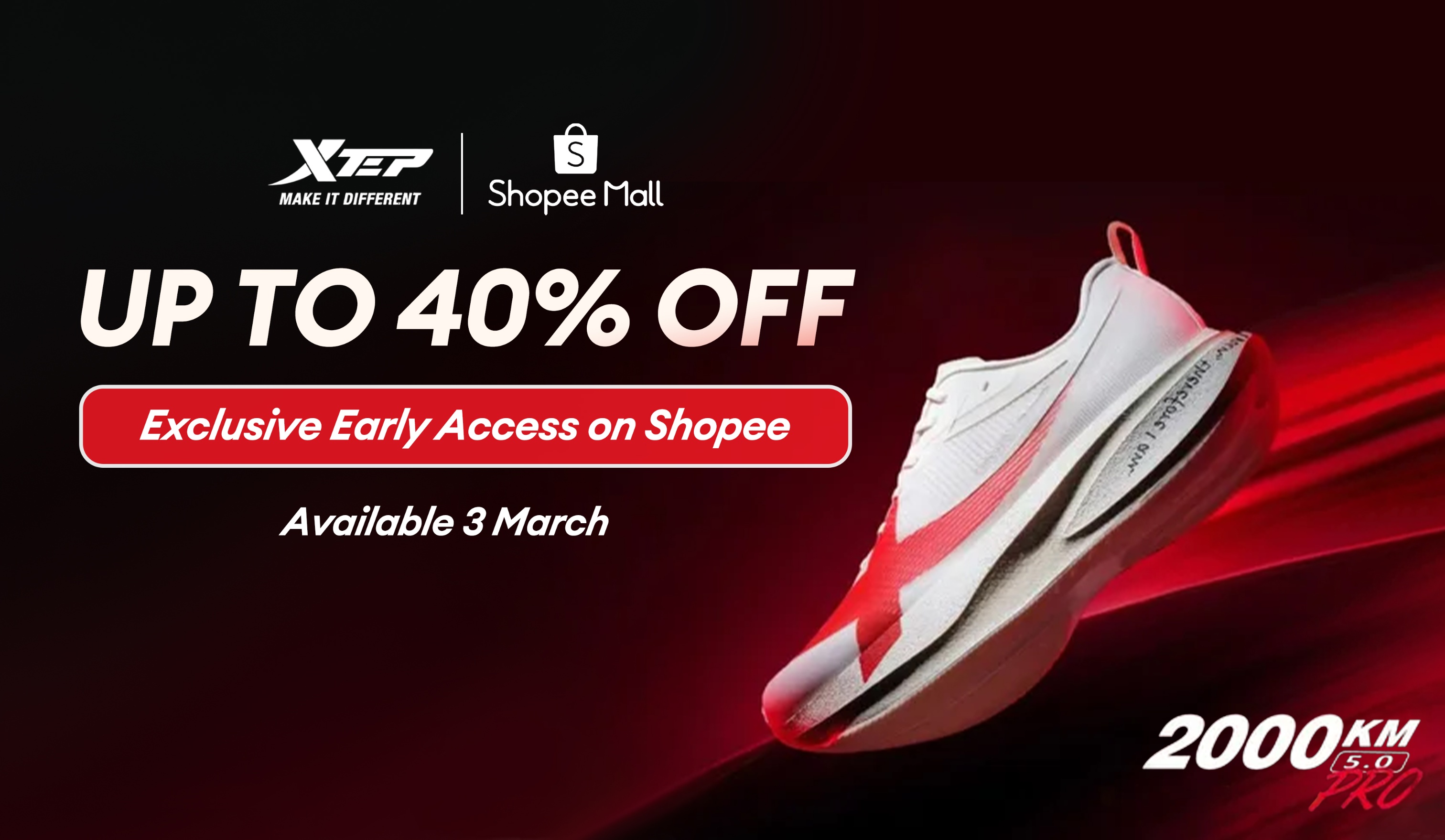 The XTEP 2000KM 5.0 Pro will be available exclusively on Shopee for early purchase from 3 to 5 March 2026.